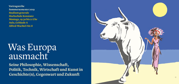 Zu sehen ist die Einladungskarte zur Vorlesungsreihe "Was Europa ausmacht". Rechts neben dem Titel ist eine Illustration zu sehen. Eine schlanke Frau in einem rosa Kleid läuft hinter einem Stier an einem Strand, darüber scheint die Sonne.