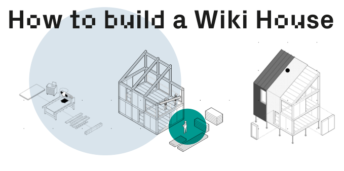 How to build a Wiki House